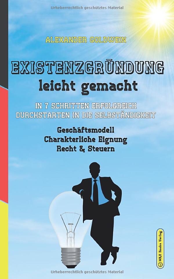 Bild zu Existenzgründung leicht gemacht: In 7 Schritten erfolgreich durchstarten in die Selbständigkeit