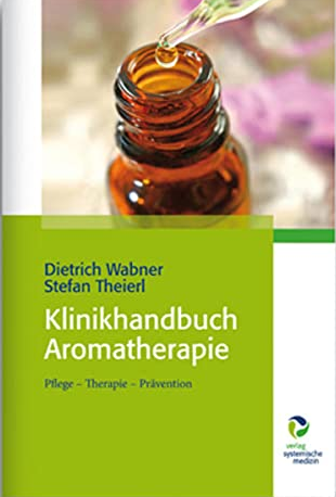 Bild zu Klinikhandbuch Aromatherapie: Pflege - Therapie - Prävention