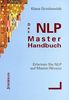 Bild zu Das NLP Practitioner Handbuch: Skills & Fähigkeiten für NLP-Practitioner auf höchsten Niveau
