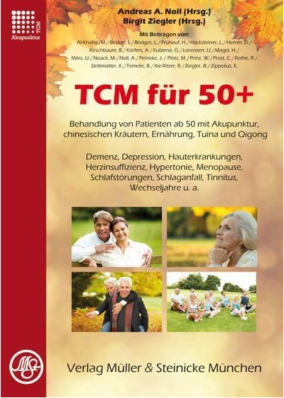Bild zu TCM für 50+: Behandlung von Patienten ab 50 mit Akupunktur, chinesischen Kräutern, Ernährung, Tuina und Qigong